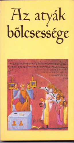 Az aty�k b�lcsess�ge