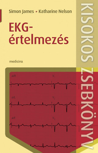 EKG-�rtelmez�s - Kisokos zsebk�nyvek