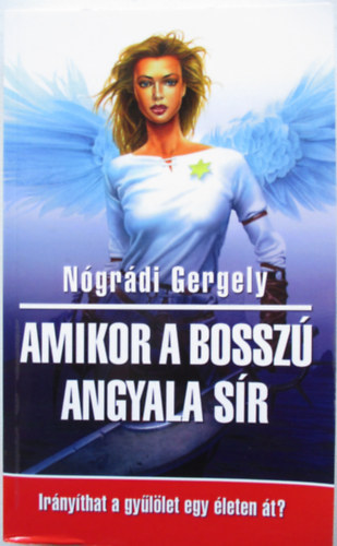 Amikor a bossz angyala sr - Irnythat a gyllet egy leten t?