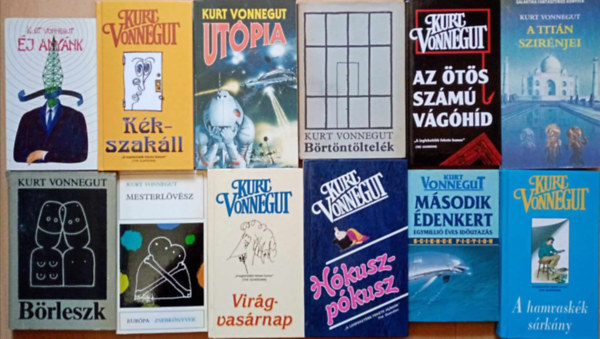 12db Kurt Vonnegut knyv: j anynk / Kkszakll / Utpia / Brtntltelk / Az ts szm vghd / A titn szirnjei / Brleszk / Mesterlvsz / Virgvasrnap / Hkuszpkusz / Msodik denkert 1. / A hamvaskk srkny