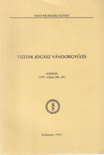 Tizedik jog�sz v�ndorgy�l�s (Sopron)