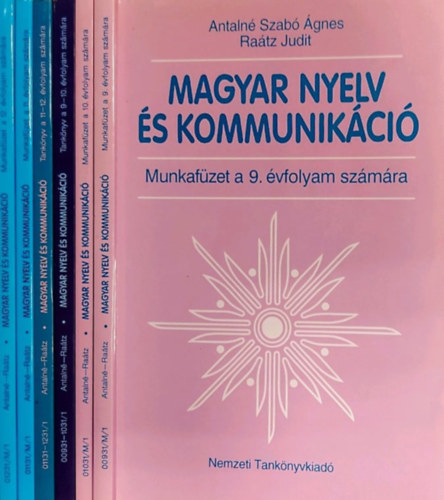 Magyar nyelv s kommunikci Munkafzet 9. + 10. vfolyam szmra + Tanknyv a 9-10. + 11-12. vfolyam szmra + Munkafzet 11. + 12. vfolyam szmra