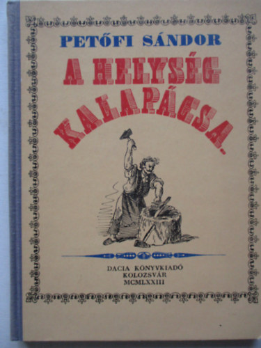 A helysg kalapcsa