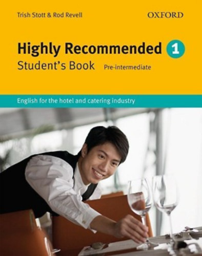 Highly Recommended 1 - Student's Book (English for the hotel and catering industry)