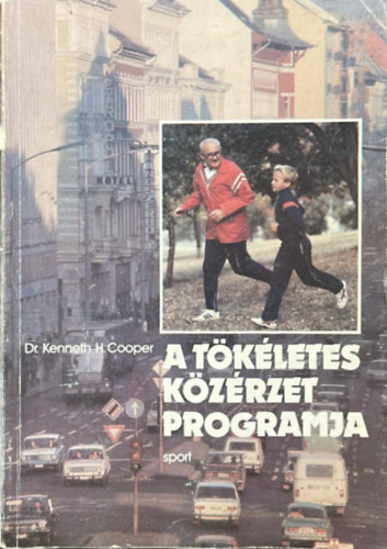 Kenneth H. dr. Cooper - A t�k�letes k�z�rzet programja