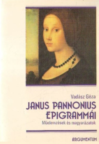 Janus Pannonius epigrammi (Melemzsek s magyarzatok)