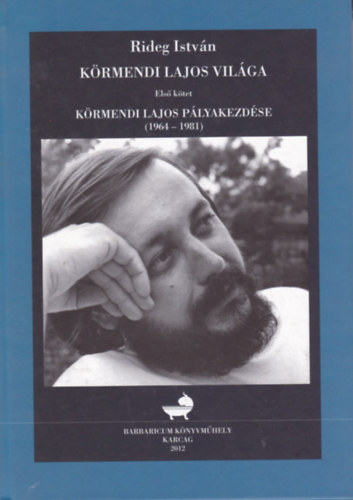 Krmendi Lajos vilga (Els ktet) - Krmendi Lajos plyakezdse 1964-1981