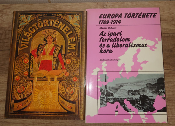 2 k�nyv a �jkorr�l: Tolnai Vil�gt�rt�nelem - Ujkor (reprint), Eur�pa t�rt�nete 1789-1914