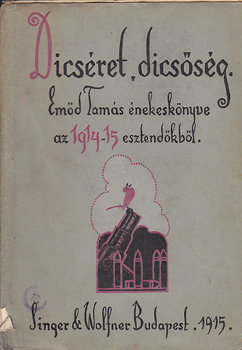 Dicsret, dicssg - Emd Tams nekesknyve az 1914-15. esztendkbl