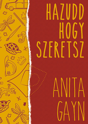 Hazudd, hogy szeretsz!