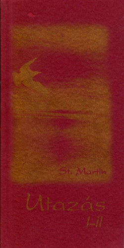 St. Martin - Utazs I-II.