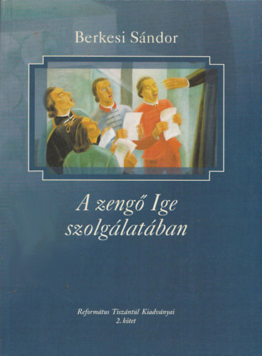 Berkesi Sndor - A zeng ige szolglatban