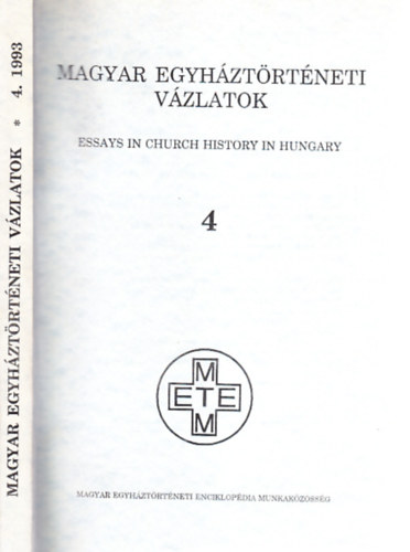 Magyar egyhztrtneti vzlatok 1992/ 4. ktet