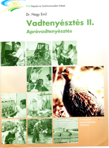 Dr. Nagy Emil - Vadtenyszts II.- Aprvadtenyszts