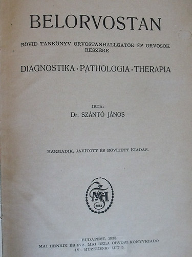 Belorvostan - R�vid tank�nyv orvostanhallgat�k �s orvosok r�sz�re (Diagnostika - Pathologia - Therapia)
