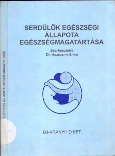 Serdlk egszsgi llapota, egszsgmagatartsa