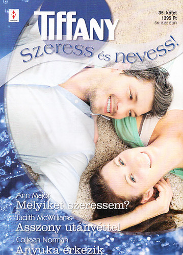 Tiffany: Szeress s nevess! 35. (Melyiket szeressem? + Asszony utnvttel + Anyuka rkezik)