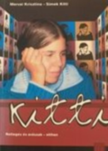 Kitti - Rettegs s erszak otthon