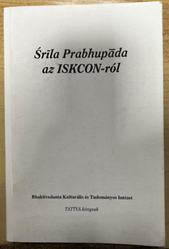 Srila Prabhupada az ISKCON-r�l