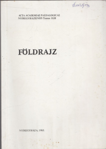 Frisnyk Sndor - Fldrajz (Acta Academiae Paedagogicae Nyregyhziensis Tomus 10/H)
