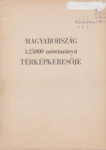 Tth Tiborn (szerk.) - Magyarorszg 1:25000 mretarny trkpkeresje