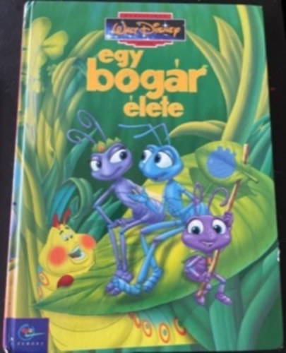 Egy bogr lete (Klasszikus Walt Disney mesk 25.)