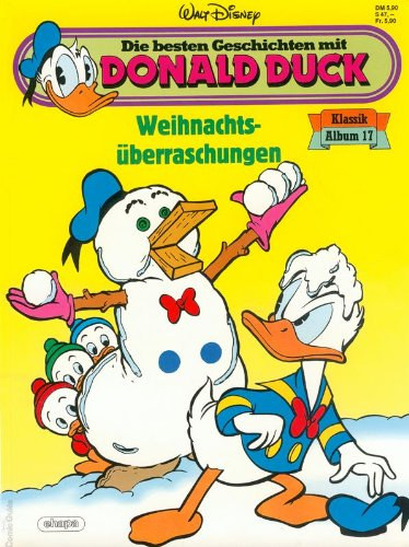 Die besten Geschichten mit Donald Duck - Weihnachts-überraschungen Klassik Album 17