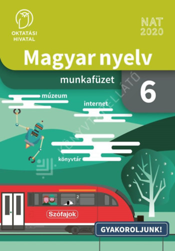 Magyar nyelv. Munkafzet a 6. vfolyam szmra