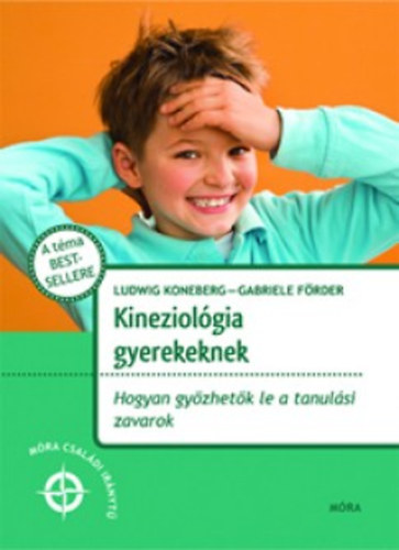 Ludwig Koneberg; Gabrielle Frder - Kineziolgia gyerekeknek