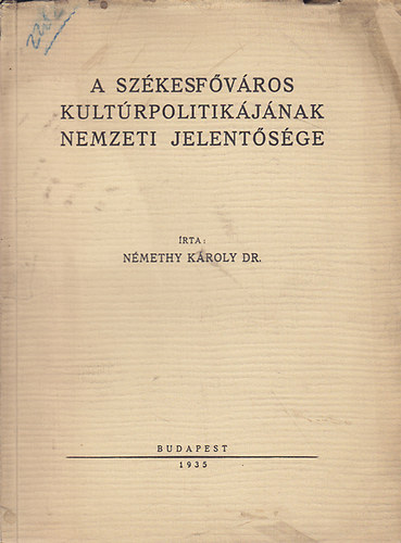 A szkesfvros kultrpolitikjnak nemzeti jelentsge
