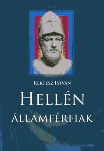Helln llamfrfiak (A vilgtrtnelem nagy alakjai)