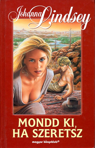 Mondd ki ha szeretsz
