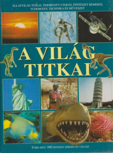 A vilg titkai