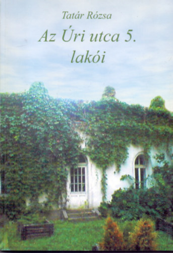 Tatr Rzsa - Az ri utca 5. laki