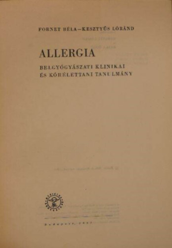 Allergia - Belgy�gy�szati klinikai �s k�r�lettani tanulm�ny (Dedik�lt)