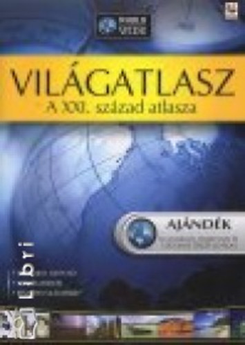 Vilgatlasz - A XXI. szzad atlasza