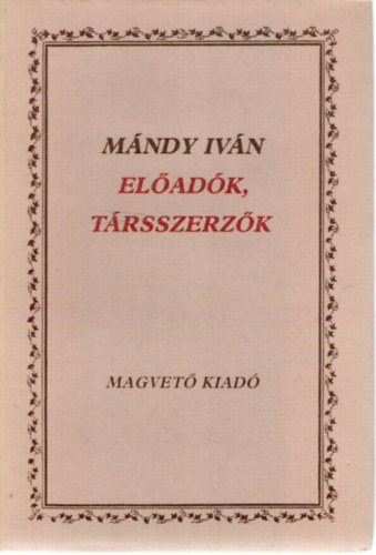 Mndy Ivn - Eladk, trsszerzk