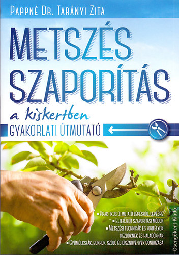 Metszs szaports a kiskertben