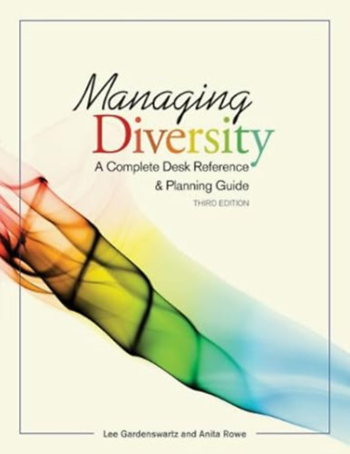 Managing Diversity - A Complete Desk Reference and Planning Guide