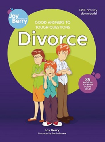 Good Answers to Tough Questions: Divorce - J� v�laszok neh�z k�rd�sekre: V�l�s (angol)