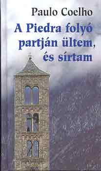 A Piedra foly� partj�n �ltem, �s s�rtam