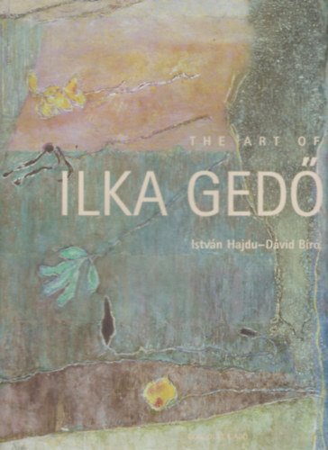The art of Ilka Ged (1921-1985)