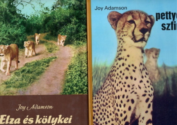 Joy Adamson - 4 db Joy Adamson knyv: A pettyes szfinx + Shaba kirlynje + Oroszlnhsg + Elza s klykei