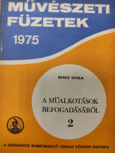 Bence Gyula - A m�alkot�sok befogad�s�r�l