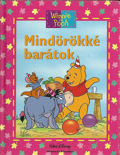 Micimack - Mindrkk bartok (Micimack Knyvklub)