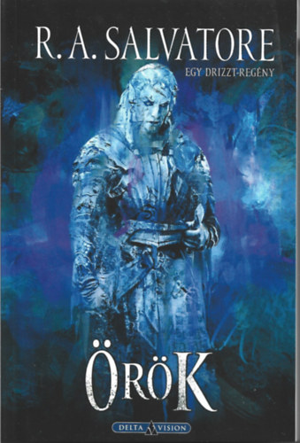 R. A. Salvatore - Örök