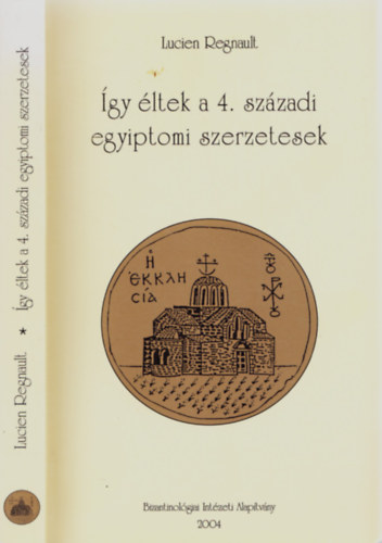 gy ltek a 4. szzadi egyiptomi szerzetesek