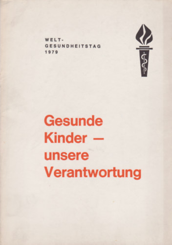 Gesunde Kinder - unsere Verantwortung