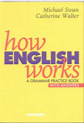 How English Works: A Grammar Practice Book With Key