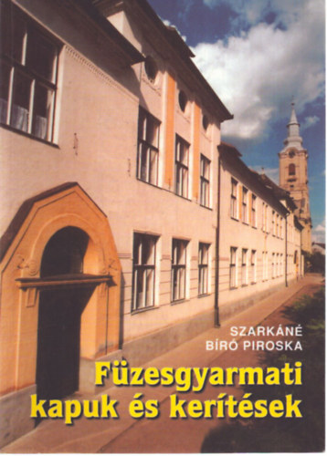 F�zesgyarmati kapuk �s ker�t�sek .106 k�ppel,1 t�rk�ppel .